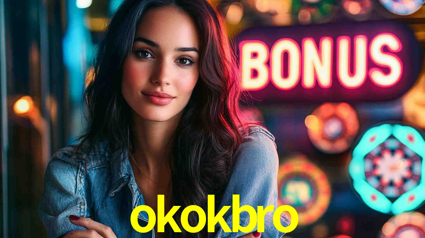 okokbro -  - okokbro bet